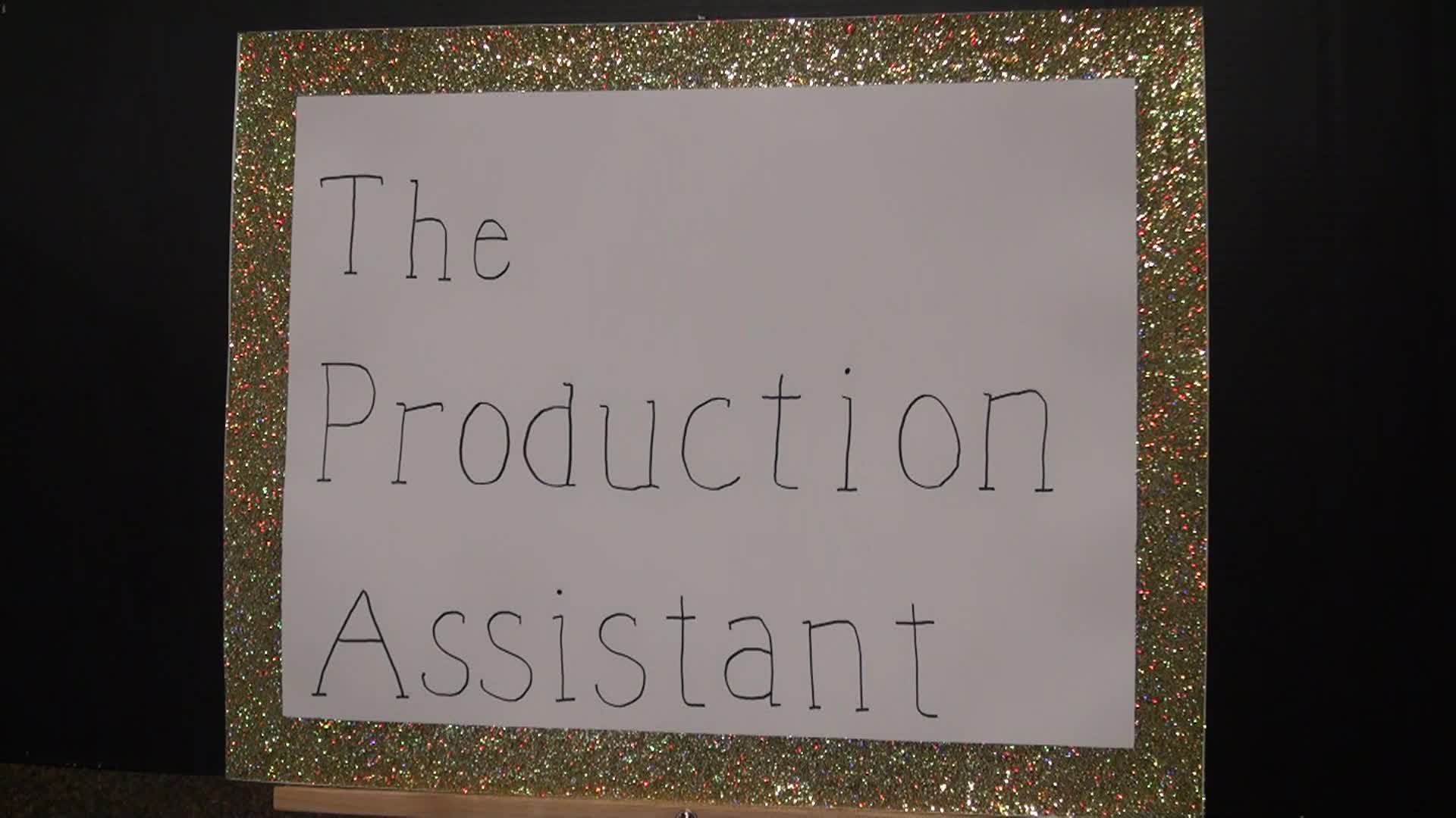 The Production Assistant