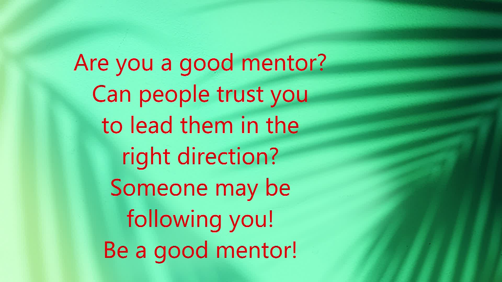 The Good News: Mentors!